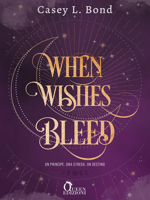 Title details for When Wishes Bleed by Casey L. Bond - Available